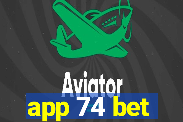 app 74 bet